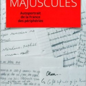 Vies Majuscules – Autoportrait de la France des périphéries